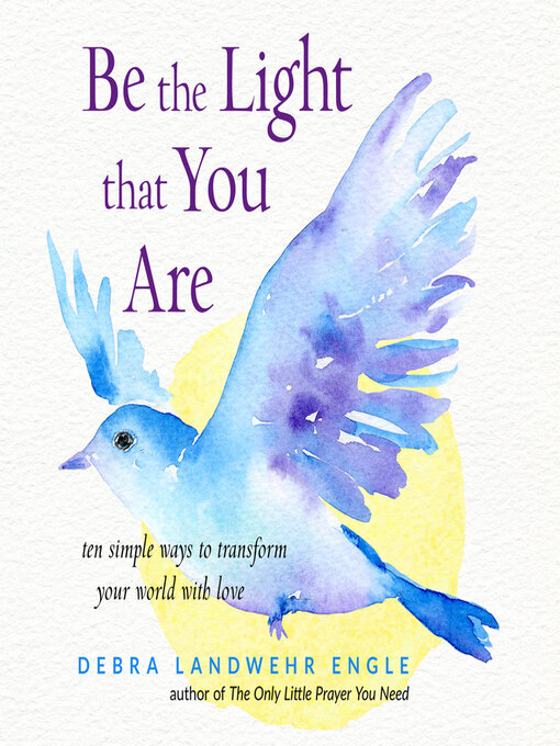 Title details for Be the Light that You Are by Debra Landwehr Engle - Available